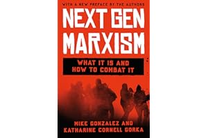 NextGen Marxism: What It Is and How to Combat It