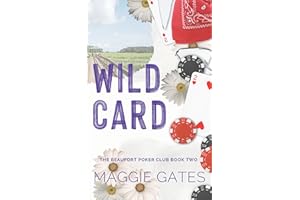 Wild Card: A Second Chance Romance (The Beaufort Poker Club Book 2)