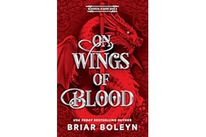 On Wings of Blood: A Novel (Bloodwing Academy Book 1)