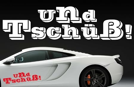 Z231 Und Tschüß Autoaufkleber Spruch Sprüche Lustig