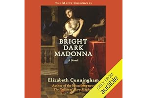Bright Dark Madonna: A Novel