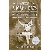 Amazon.com: A Map of Days (Miss Peregrine's Peculiar Children ...