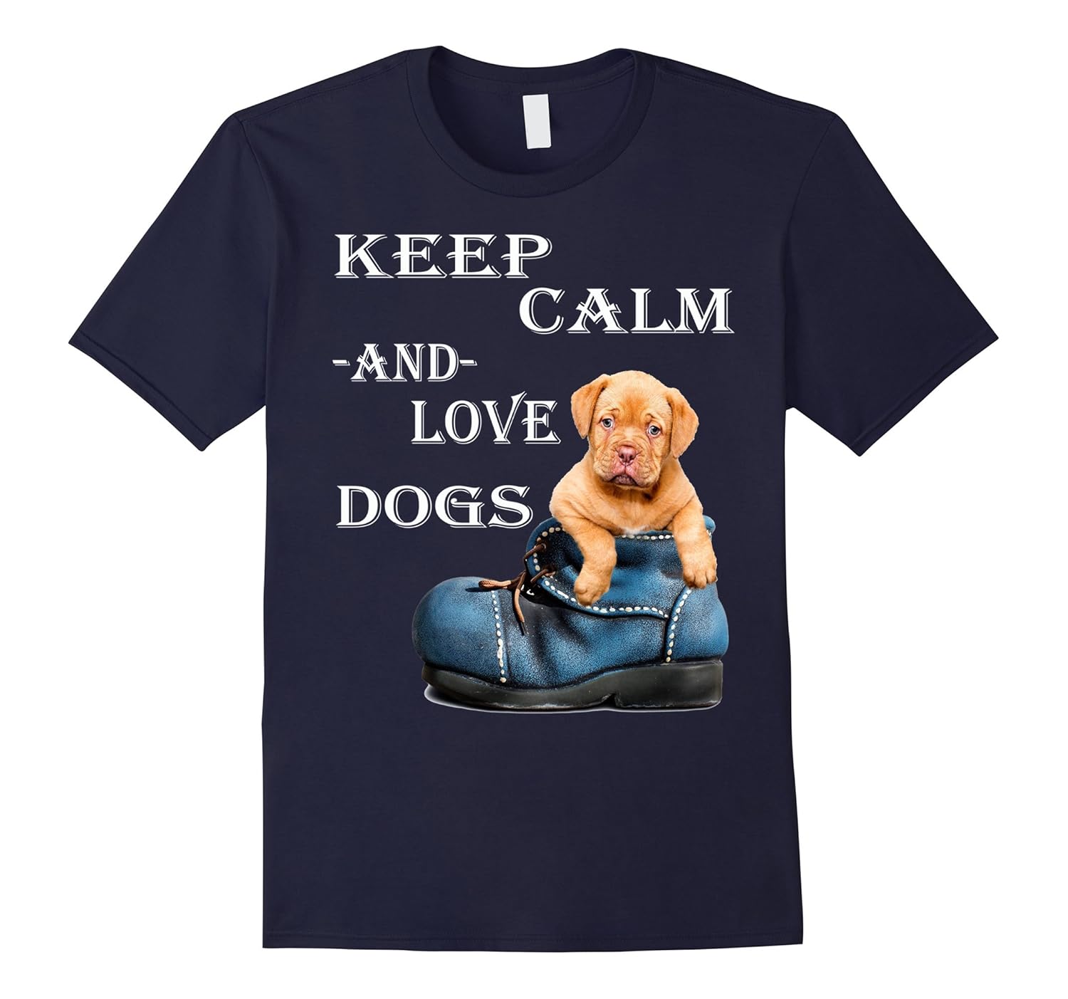 Keep Calm and Love Dogs T Shirt for Men Women Dog Owners Tee-ANZ