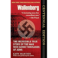 Wallenberg: The Incredible True Story of the Man Who Saved the Jews of Budapest book cover