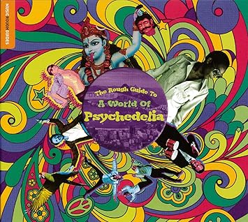 Amazon ザ ラフ ガイド トゥ ワールド オヴ サイケデリック V A グローバルミュージック ミュージック