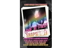 Love At First Snapshot: A Charity Anthology
