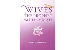The Wives of the Prophet Muhammad