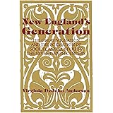 New England's Generation: The Great Migration and the Formation of Society and Culture in the Seventeenth Century