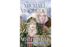 The White Wolf: The Elric Saga Part 3 (Volume 3)