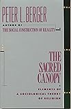 The Sacred Canopy: Elements of a Sociological Theory of Religion
