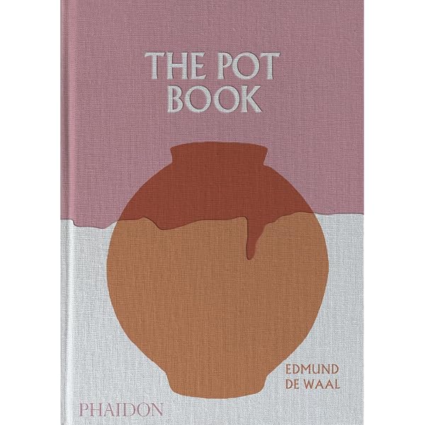 The Pot Book: de Waal, Edmund: 9780714870533: Amazon.com: Books