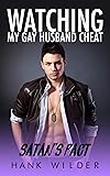 Watching My Gay Husband Cheat: Satan's Pact