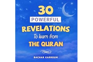30 Powerful Revelations to Learn From The Quran: (Ramadan books for kids) (30 Days of Islamic Learning | Ramadan books for ki
