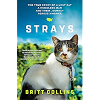 Strays: The True Story of a Lost Cat, a Homeless Man, and Their Journey Across America book cover Strays: The True Story of a Lost Cat, a Homeless Man, and Their Journey Across America book cover