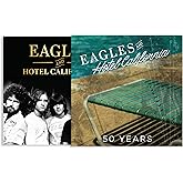 Eagles and Hotel California: 50 Years (The Great Albums)