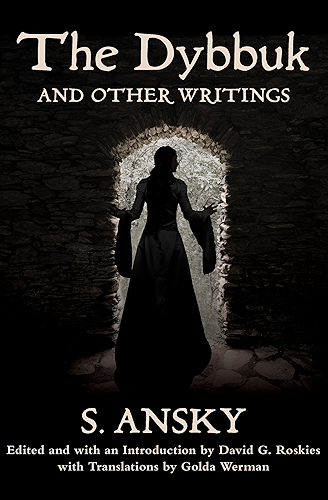 Download The Dybbuk: And Other Writings (New Yiddish Library Series) (English Edition) PDF