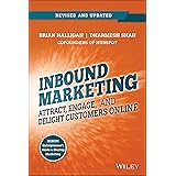 Inbound Marketing, Revised and Updated: Attract, Engage, and Delight Customers Online