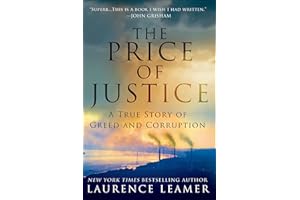 The Price of Justice: A True Story of Greed and Corruption
