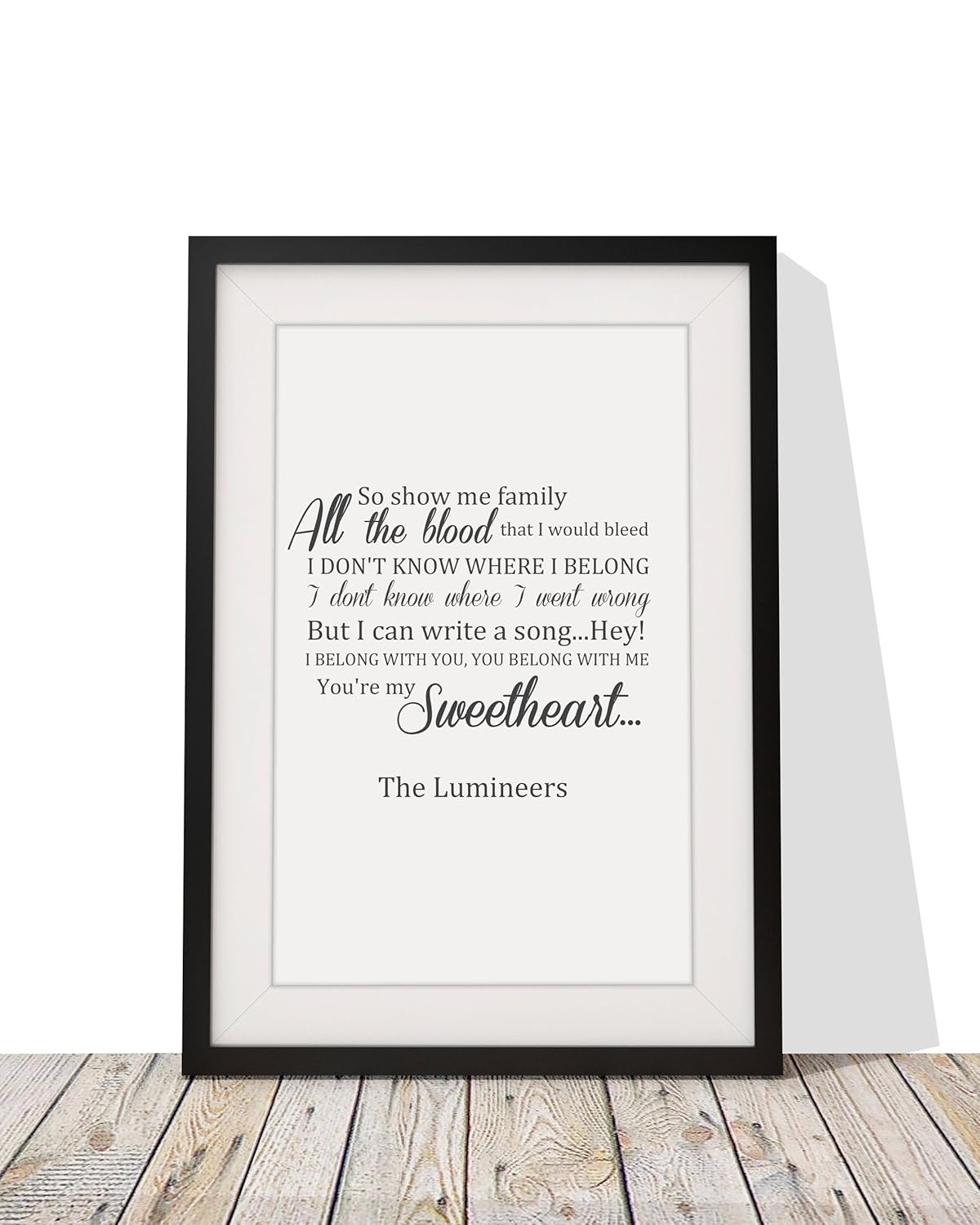 The Lumineers Hey Ho Song Lyrics Framed A4 Print And 12 x 10 Glazed Frame With Mount Gift