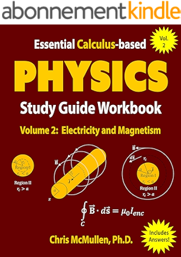 Download Essential Calculus-based Physics Study Guide Workbook: Electricity and Magnetism (Learn Physics with Calculus Step-by-Step Book 2) (English Edition) PDF
