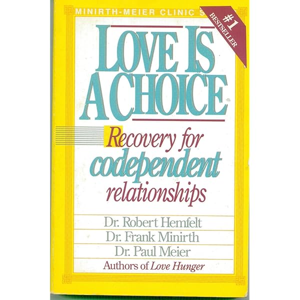 Love Is a Choice (Minirth - Meier Series): Dr. Robert Hemfelt, Dr