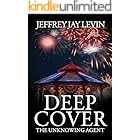 Deep Cover: The Unknowing Agent