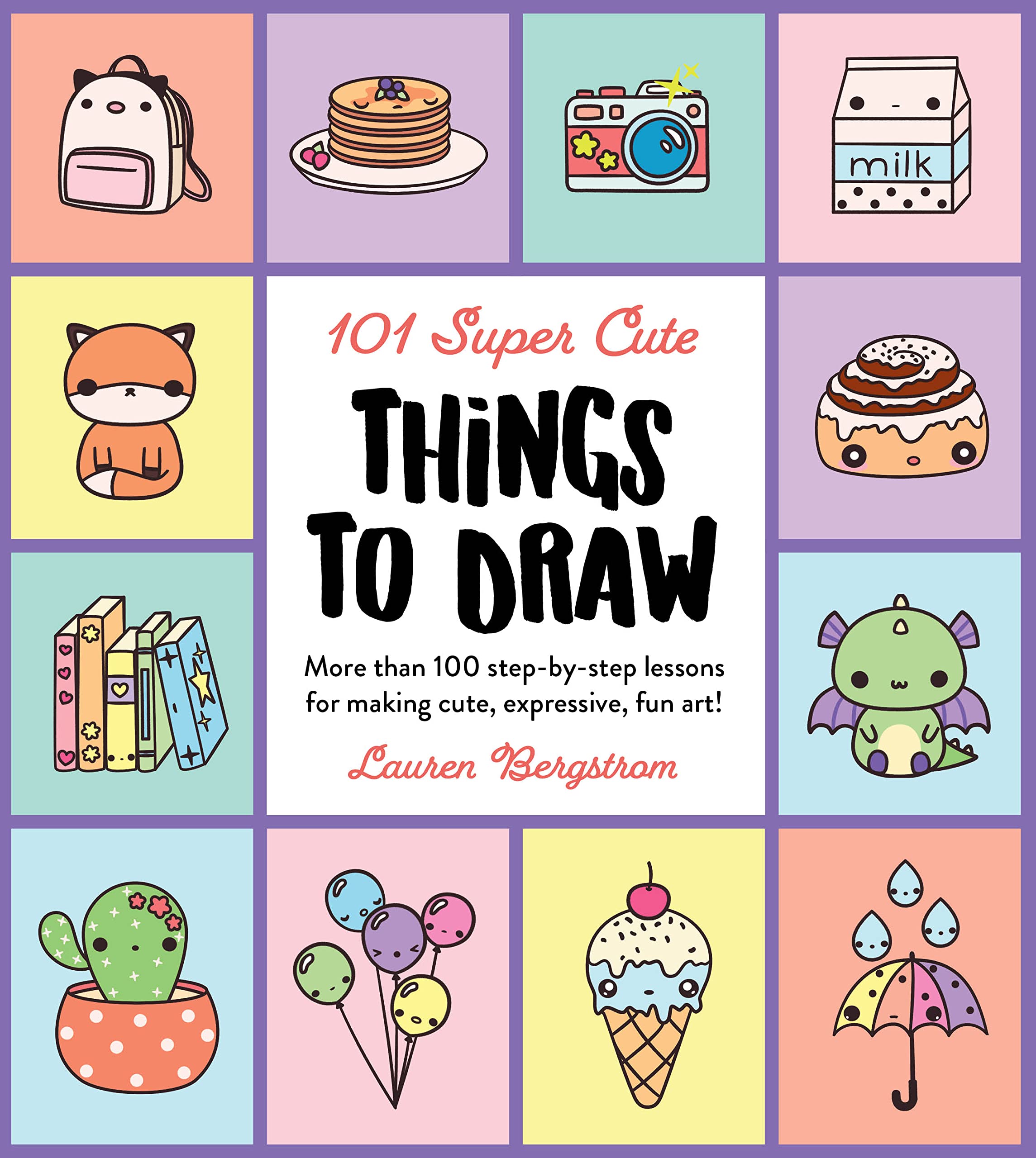 Mua 101 Super Cute Things to Draw: More than 100 step-by-step lessons ...