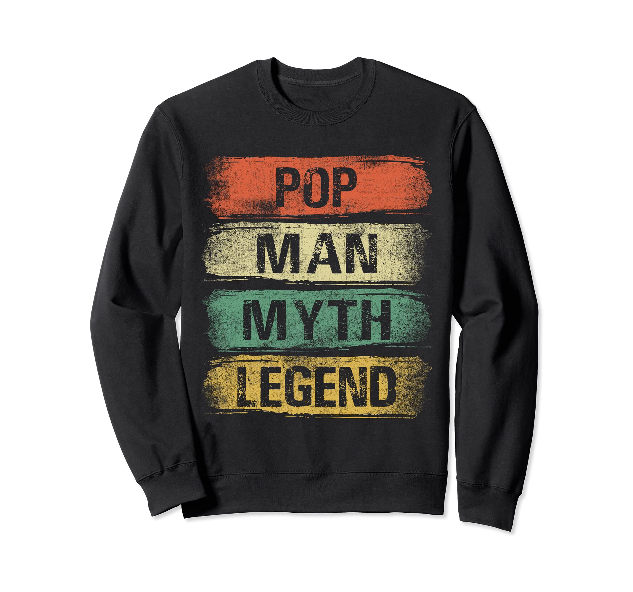 Pop Man Myth Legend Father's Day Vintage Pop Sweatshirt
