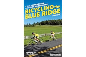 Bicycling the Blue Ridge: A Guide to Skyline Drive and the Blue Ridge Parkway