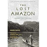 The Lost Amazon: A Rare Photographic Journey Through an Uncharted Land