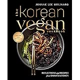 The Korean Vegan Cookbook: Reflections and Recipes from Omma's Kitchen
