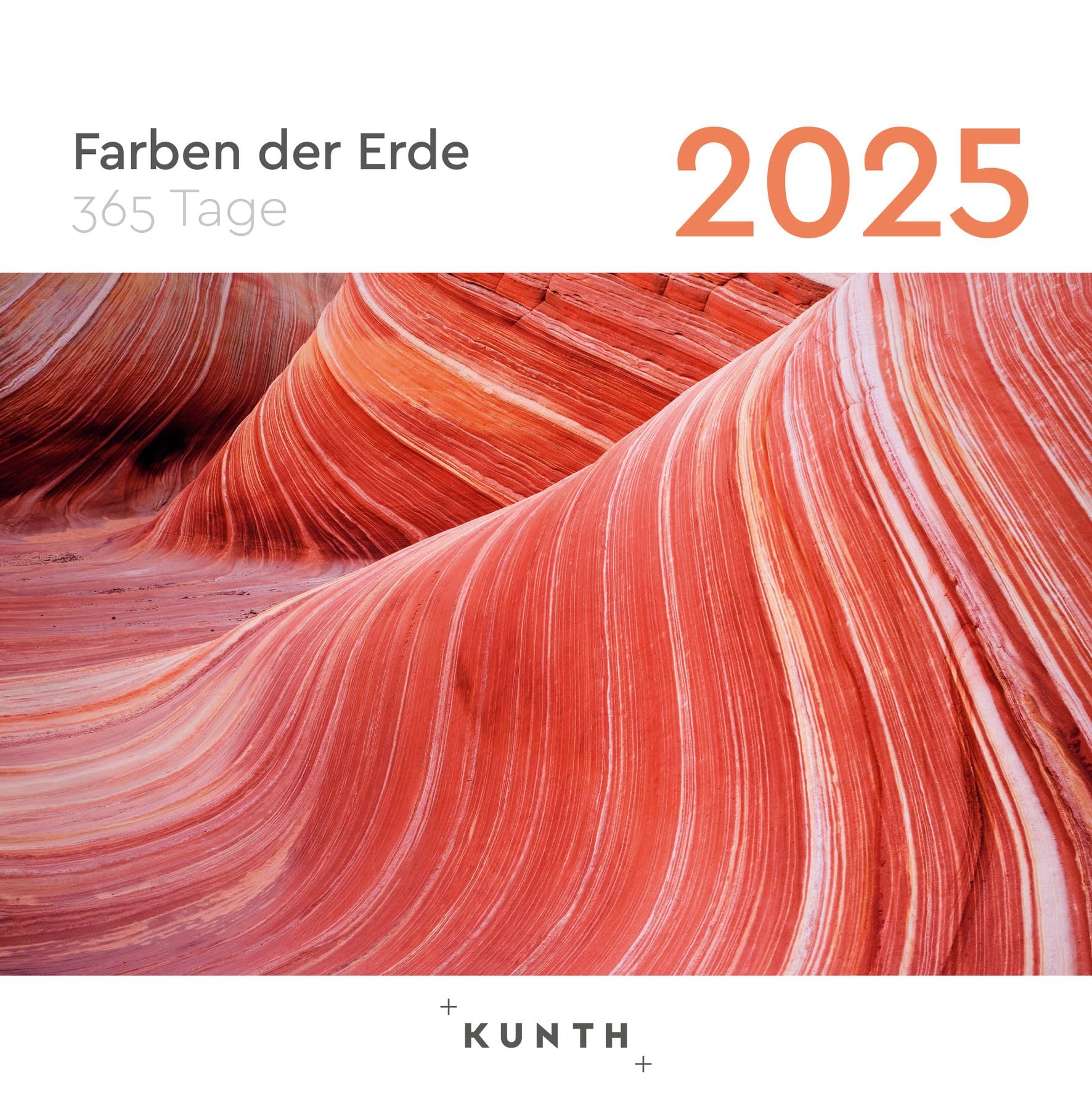 Colours of the Earth - KUNTH 365 Day Tear-Off Calendar 2025: Daily Inspiration in Picture and Text. Calendar for Hanging or Standing.