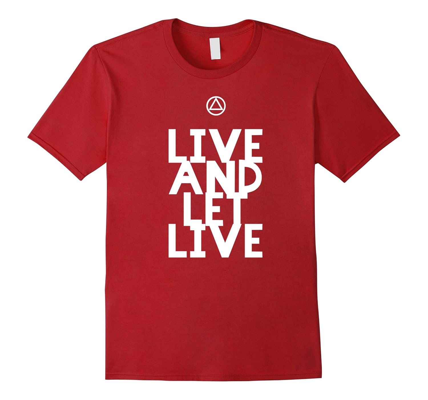 Live Let Live 12 Step AA Recovery Slogan T Shirt CD Canditee