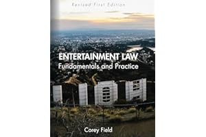 Entertainment Law: Fundamentals and Practice