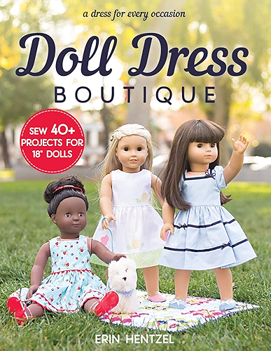 Download Doll Dress Boutique: Sew 40+ Projects for 18” Dolls - A Dress for Every Occasion (English Edition) PDF