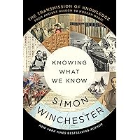 Knowing What We Know: The Transmission of Knowledge: From Ancient Wisdom to Modern Magic