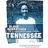Tennessee Slave Narratives