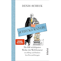 Schecks Kanon: Die 100 wichtigsten Werke der Weltliteratur (German Edition) book cover Schecks Kanon: Die 100 wichtigsten Werke der Weltliteratur (German Edition) book cover