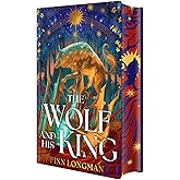 The Wolf and His King: Deluxe Limited Edition