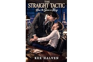 The Straight Tactic: How to Serve a King (The Throne of Ambition Book 1)