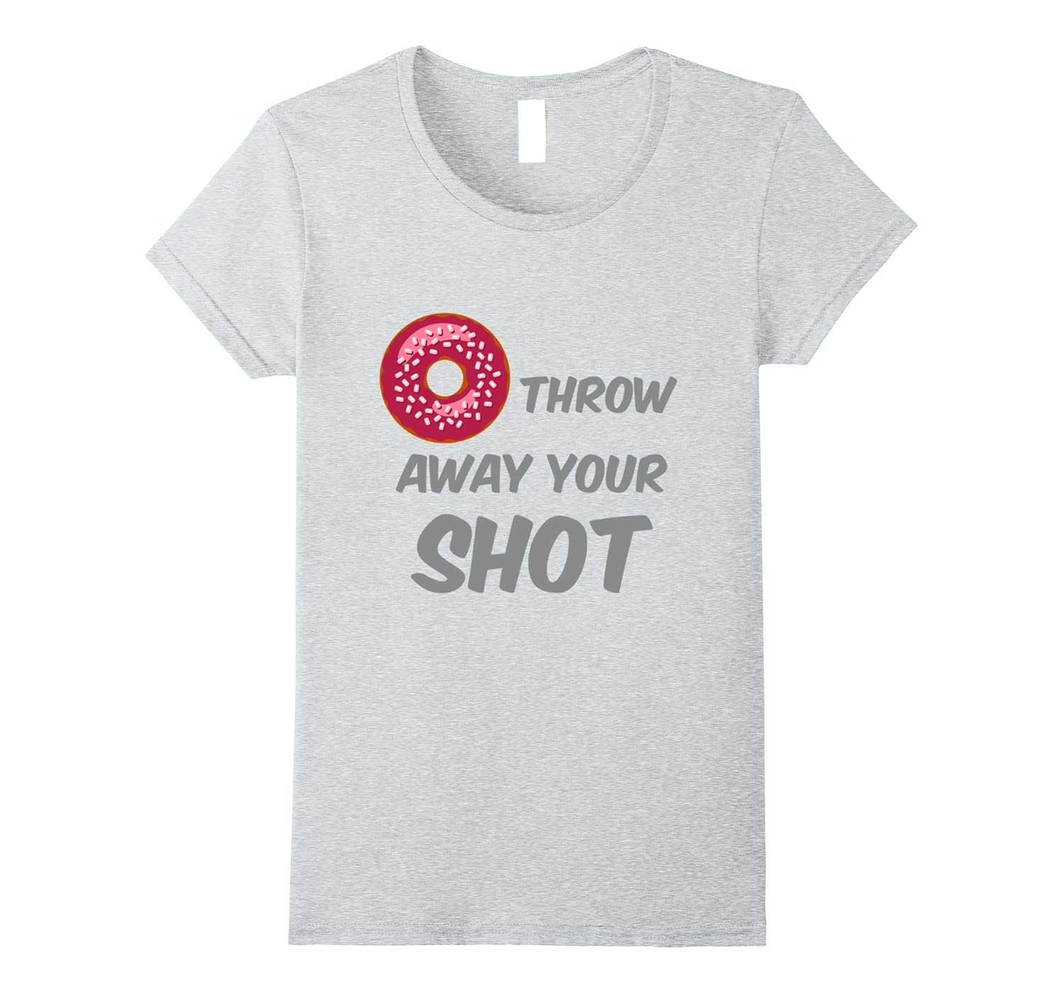 Donut, Do Not Throw Away Your Shot tee4LVS