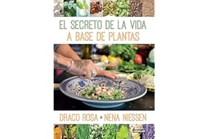 El secreto de la vida a base de plantas / Mother Nature's Secret to a Healthy Life