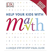 Help Your Kids with Math: A Unique Step-by-Step Visual Guide book cover Help Your Kids with Math: A Unique Step-by-Step Visual Guide book cover