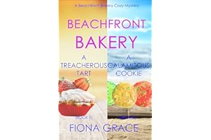 Beachfront Bakery: A Treacherous Tart (#5) and A Calamitous Cookie (#6) (A Beachfront Bakery Cozy Mystery)