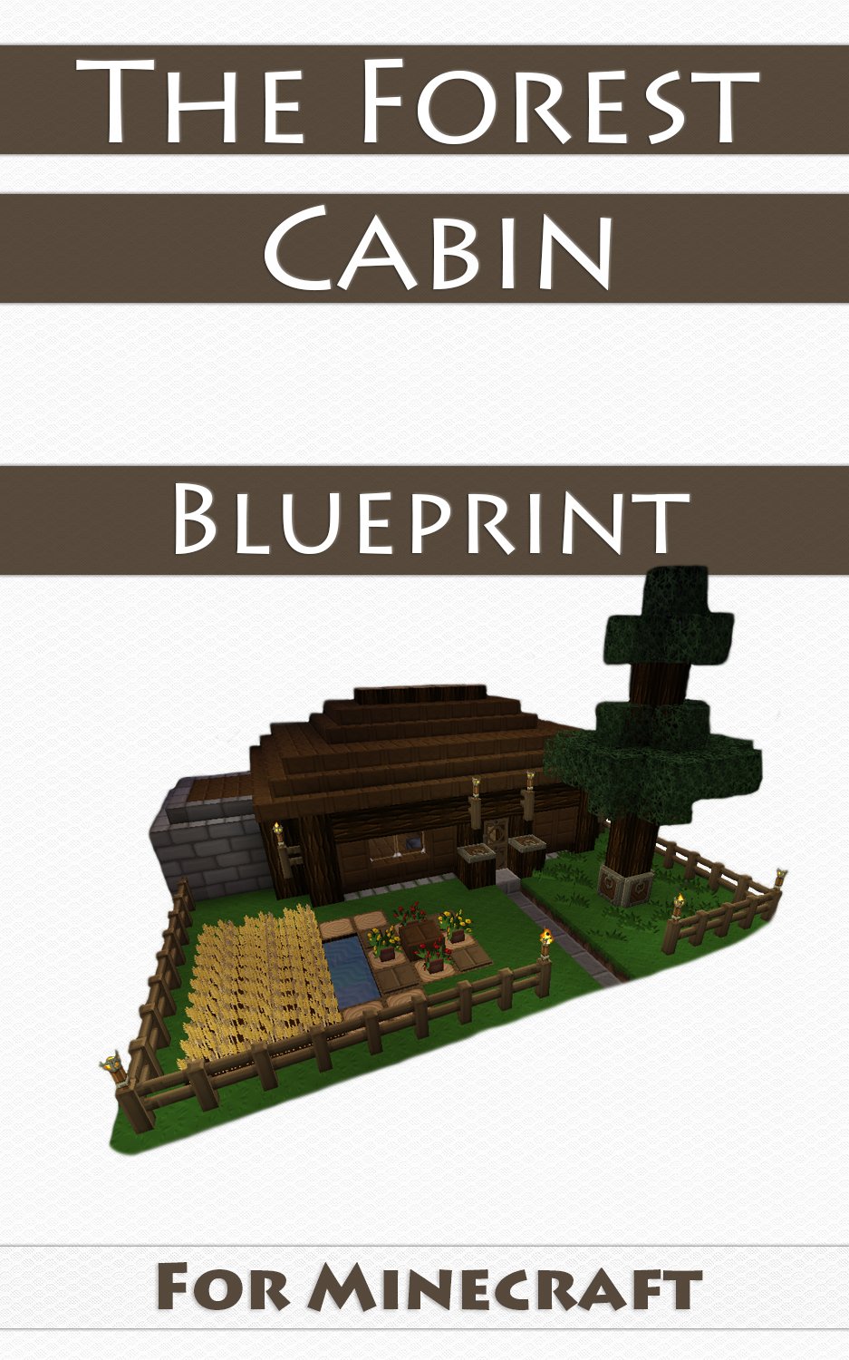Minecraft House Ideas The Forest Cabin Step By Step Blueprint