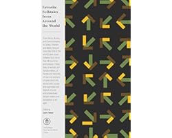 Favorite Folktales from Around the World (The Pantheon Fairy Tale and Folklore Library)