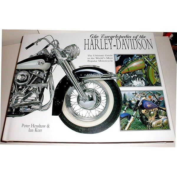 The Encyclopedia of the Harley Davidson: Henshaw, Peter, Kerr, Ian
