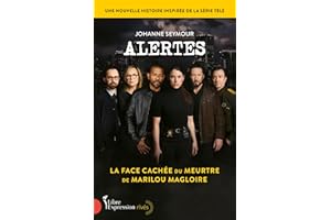 Alertes: La face cachée du meurtre de Marilou Magloire (NON CLASSE) (French Edition)