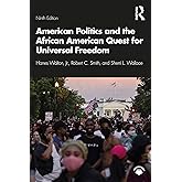 American Politics and the African American Quest for Universal Freedom