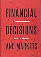 Financial Decisions and Markets: A Course in Asset Pricing